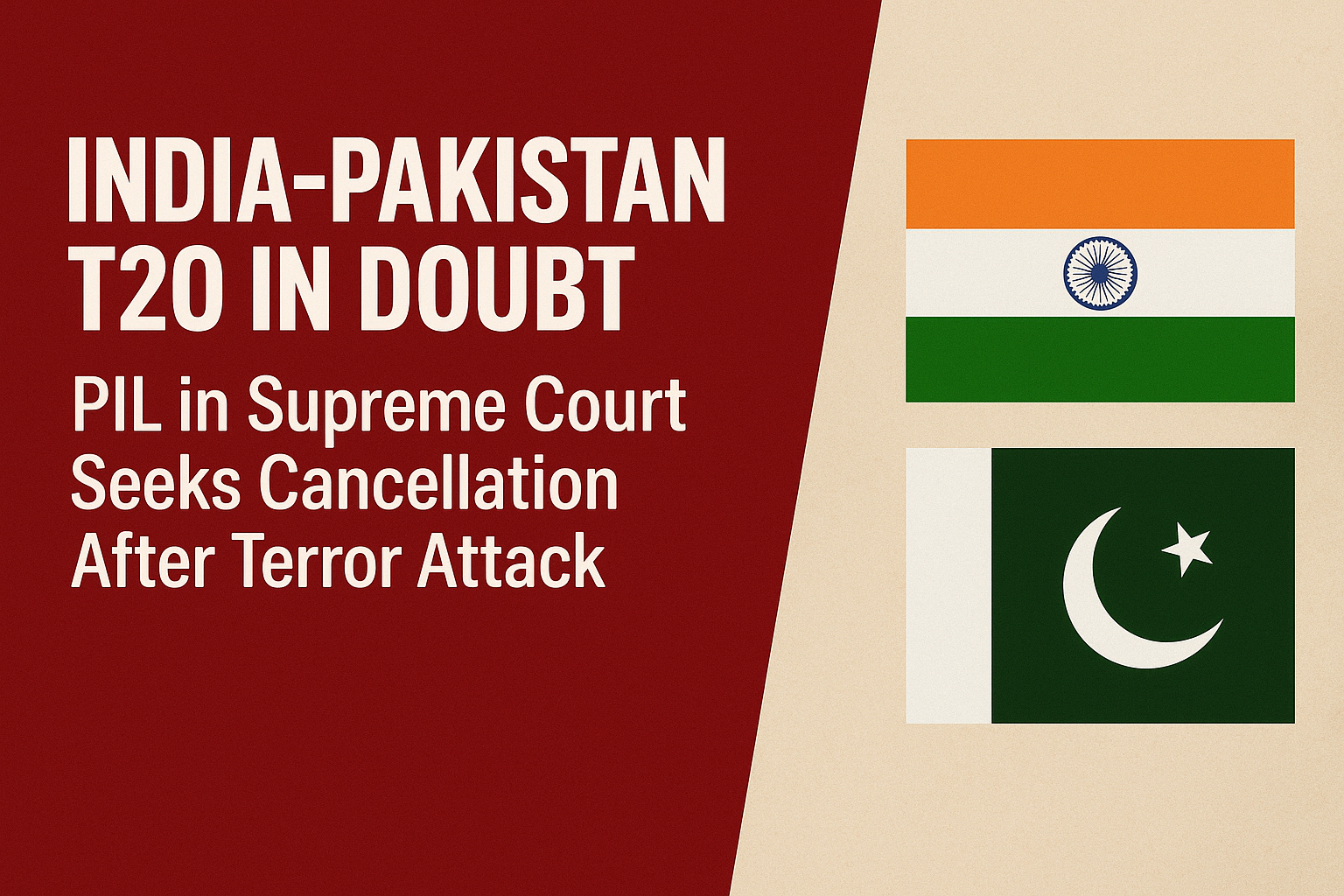 India-Pakistan T20 in Doubt: PIL in Supreme Court Seeks Cancellation After Terror Attack